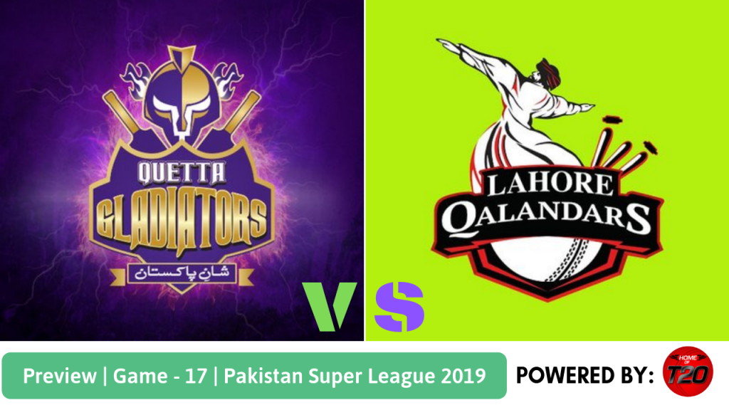 Preview: Pakistan Super League 2019, Match 17, Lahore Qalandars vs Quetta Gladiators