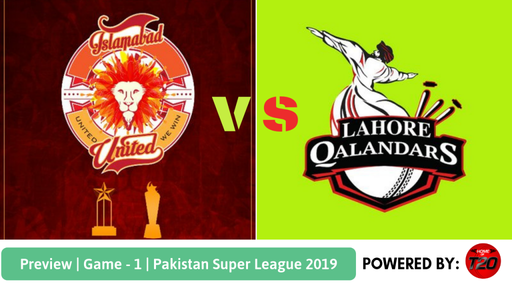 Preview: Pakistan Super League 2019, Match 1, Islamabad United vs Lahore Qalandars