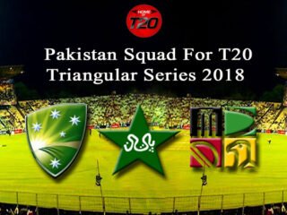 Pakistan Squad For T20 Triangular Series 2018