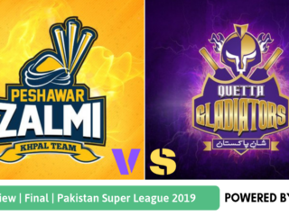 Pakistan Super League 2019 Final Peshawar Zalmi vs Quetta Gladiators