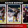 Allround TKR make it 3 out of 3 in CPL 2020