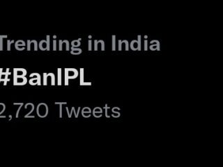 #BanIPL is trending in India on Twitter