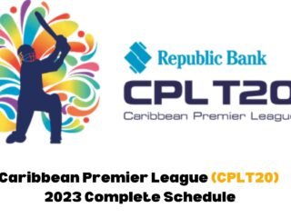 Caribbean Premier League (CPLT20) 2023 Complete Schedule