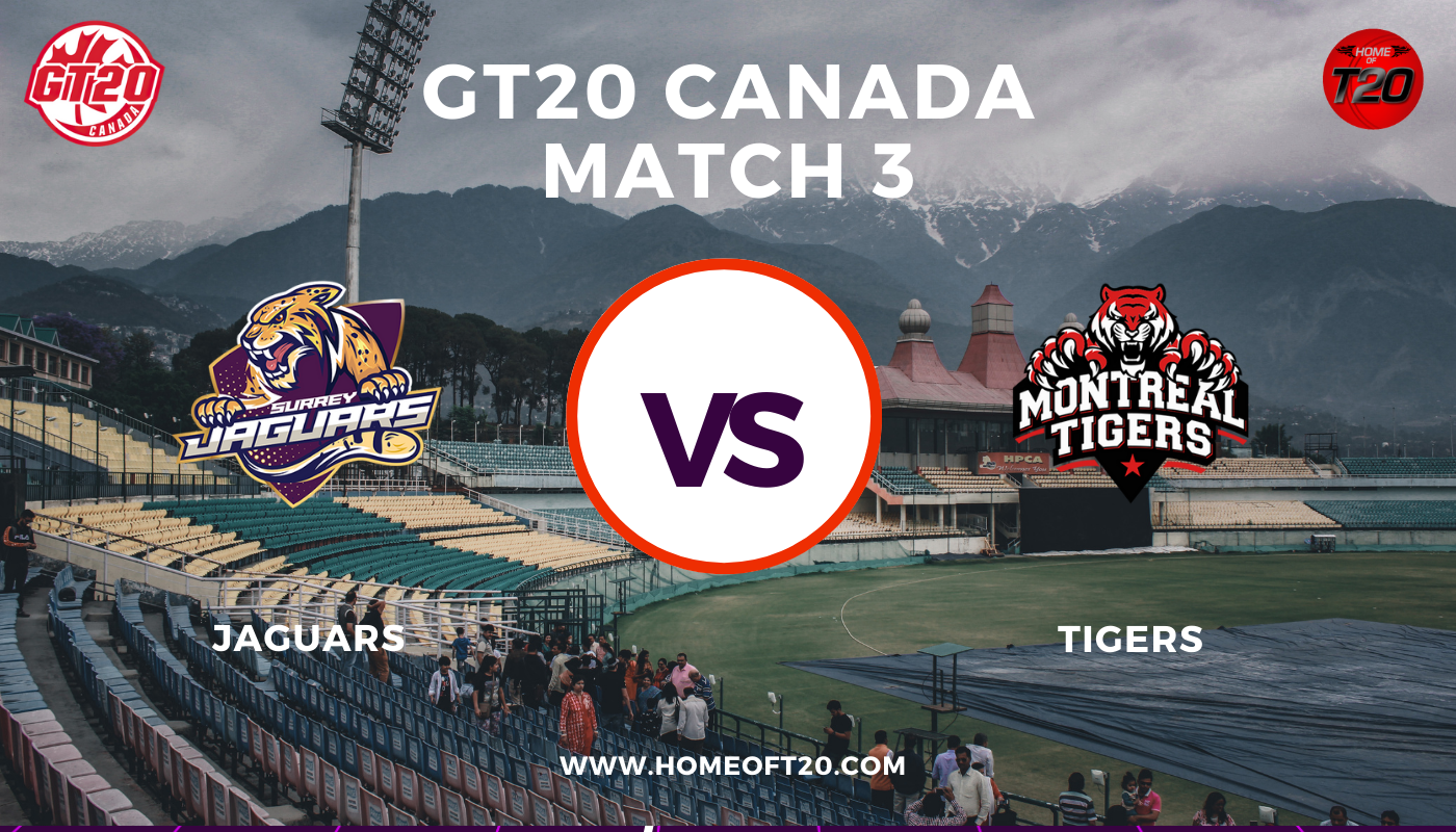 GT20 Canada Match 3, Surrey Jaguars vs Montreal Tigers Match Preview, Pitch Report, Weather Report, Predicted XI, Fantasy Tips, and Live Streaming Details