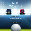 MLC 2023 Match 13, MI New York vs Washington Freedom Match Preview, Pitch Report, Weather Report, Predicted XI, Fantasy Tips, and Live Streaming Details