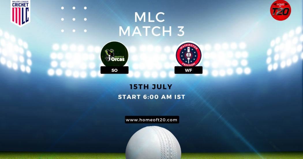 MLC 2023 Match 3, Seattle Orcas vs Washington Freedom Match Preview, Pitch Report, Weather Report, Predicted XI, Fantasy Tips, and Live Streaming Details