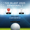 T20 Blast 2023 Semifinal 1, Essex vs Hampshire Match Preview, Pitch Report, Weather Report, Predicted XI, Fantasy Tips, and Live Streaming Details