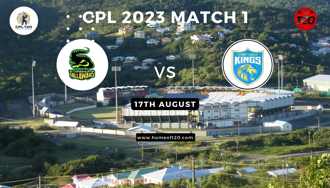 CPL 2023 Match 1, Saint Lucia Kings vs Jamaica Tallawahs Match Preview, Pitch Report, Weather Report, Predicted XI, Fantasy Tips, and Live Streaming Details