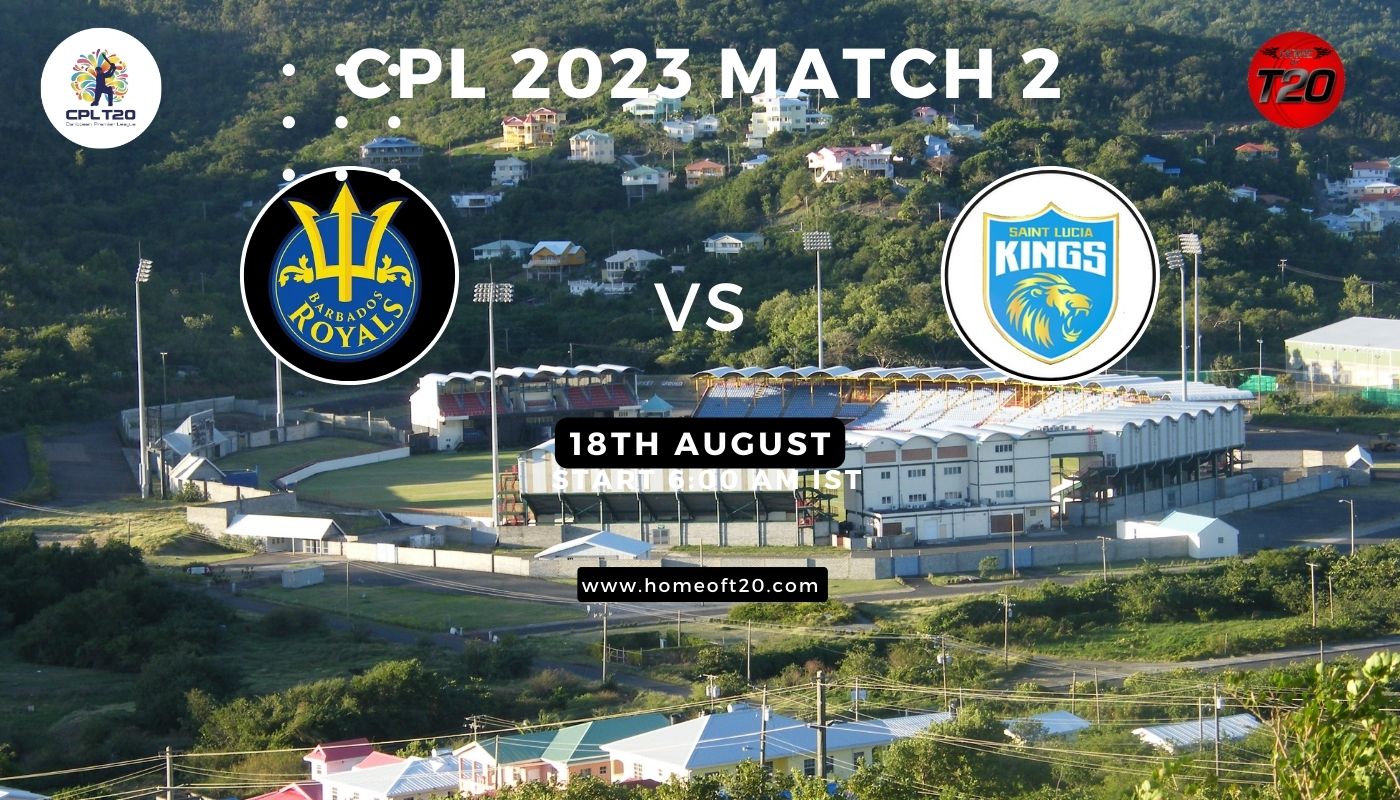 CPL 2023 Match 2, Saint Lucia Kings vs Barbados Royals Match Preview, Pitch Report, Weather Report, Predicted XI, Fantasy Tips, and Live Streaming DetailsCPL 2023 Match 1, Saint Lucia Kings vs Barbados Royals Match Preview, Pitch Report, Weather Report, Predicted XI, Fantasy Tips, and Live Streaming Details