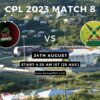 CPL 2023 Match 8, St Kitts and Nevis Patriots vs Guyana Amazon Warriors Match Preview, Pitch Report, Weather Report, Predicted XI, Fantasy Tips, and Live Streaming Details