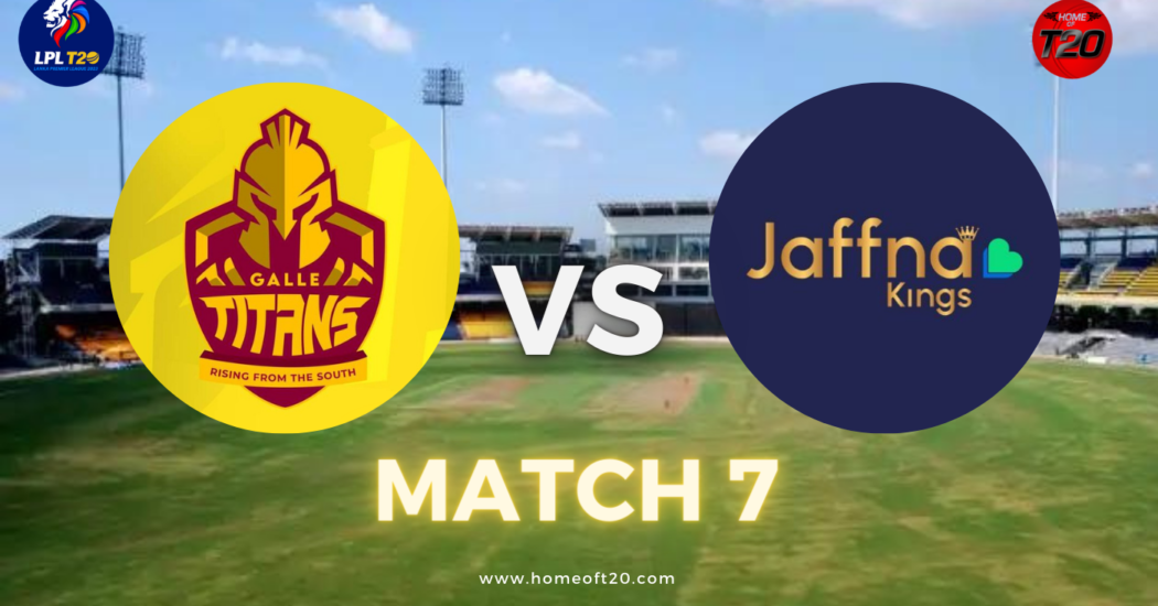LPL 2023 Match 7, Galle Titans vs Jaffna Kings Match Preview, Pitch Report, Weather Report, Predicted XI, Fantasy Tips, and Live Streaming Details