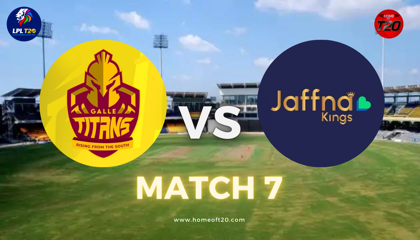 LPL 2023 Match 7, Galle Titans vs Jaffna Kings Match Preview, Pitch Report, Weather Report, Predicted XI, Fantasy Tips, and Live Streaming Details