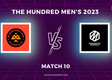 The Hundred Men’s 2023 Match 10, Manchester Originals vs Birmingham Phoenix Match Preview, Pitch Report, Weather Report, Predicted XI, Fantasy Tips, and Live Streaming Details