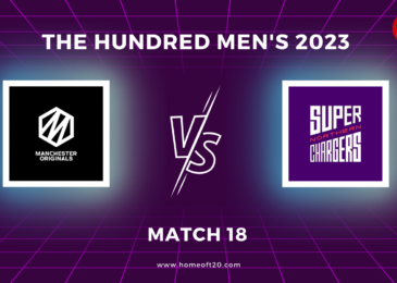 The Hundred Men’s 2023 Match 18, Manchester Originals vs Northern Superchargers Match Preview, Pitch Report, Weather Report, Predicted XI, Fantasy Tips, and Live Streaming Details