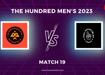 The Hundred Men’s 2023 Match 19, Birmingham Phoenix vs Oval Invincibles Match Preview, Pitch Report, Weather Report, Predicted XI, Fantasy Tips, and Live Streaming Details