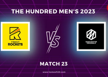 The Hundred Men’s 2023 Match 23, Trent Rockets vs Manchester Originals Match Preview, Pitch Report, Weather Report, Predicted XI, Fantasy Tips, and Live Streaming Details