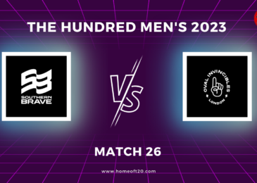 The Hundred Men’s 2023 Match 26, Southern Brave vs Oval Invincibles Match Preview, Pitch Report, Weather Report, Predicted XI, Fantasy Tips, and Live Streaming Details