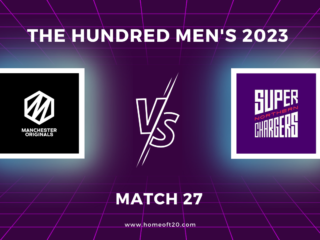 The Hundred Men’s 2023 Match 27, Manchester Originals vs Northern Superchargers Match Preview, Pitch Report, Weather Report, Predicted XI, Fantasy Tips, and Live Streaming Details