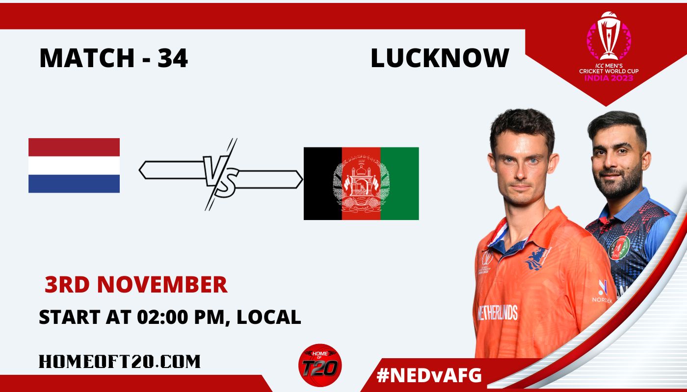 ICC Men’s ODI World Cup 2023 Match 34, Netherlands vs Afghanistan Match Preview, Pitch Report, Weather Report, Predicted XI, Fantasy Tips, and Live Streaming Details