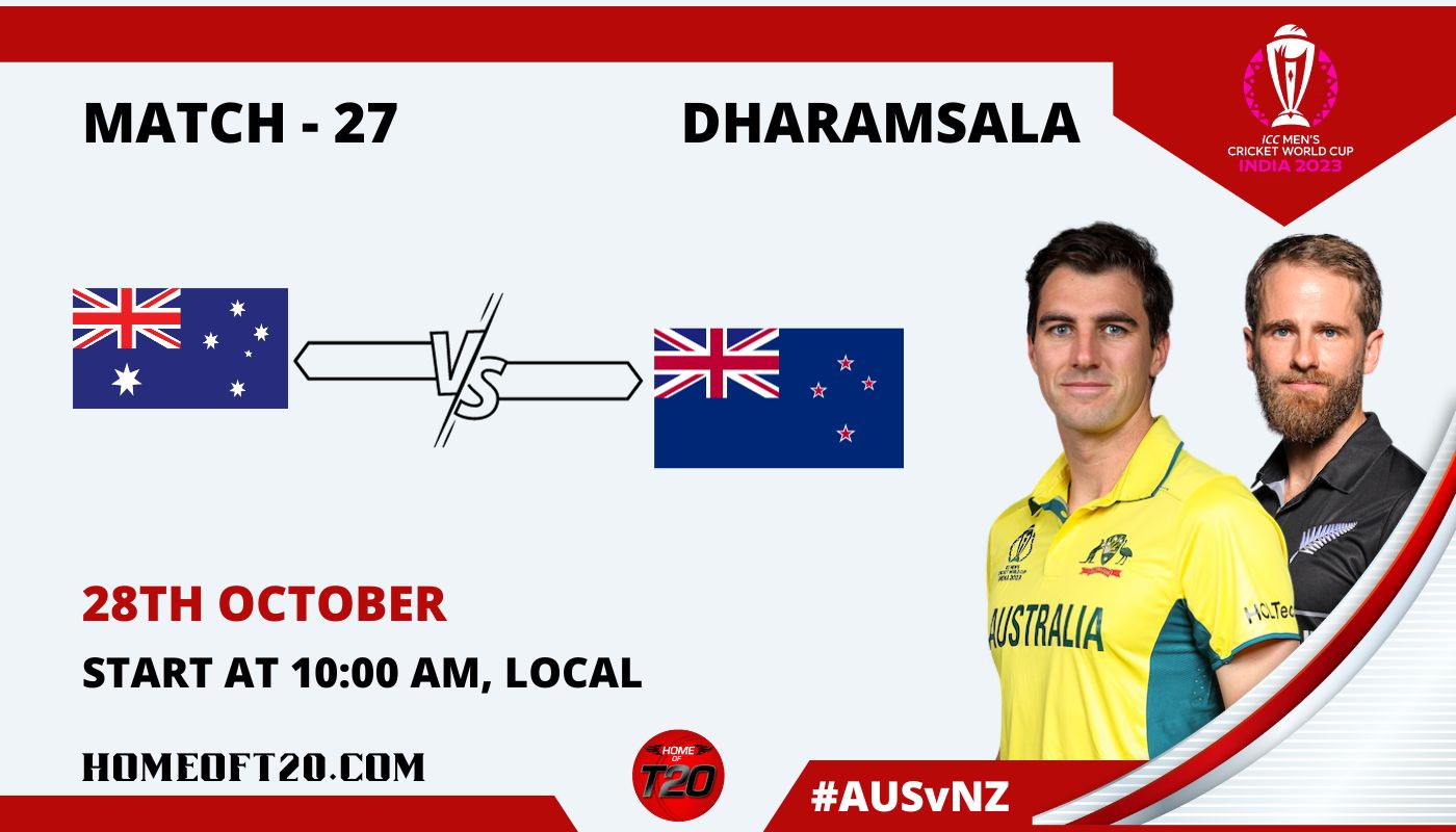 ICC Men’s ODI World Cup 2023 Match 27th, Australia vs New Zealand Match Preview, Pitch Report, Weather Report, Predicted XI, Fantasy Tips, and Live Streaming Details