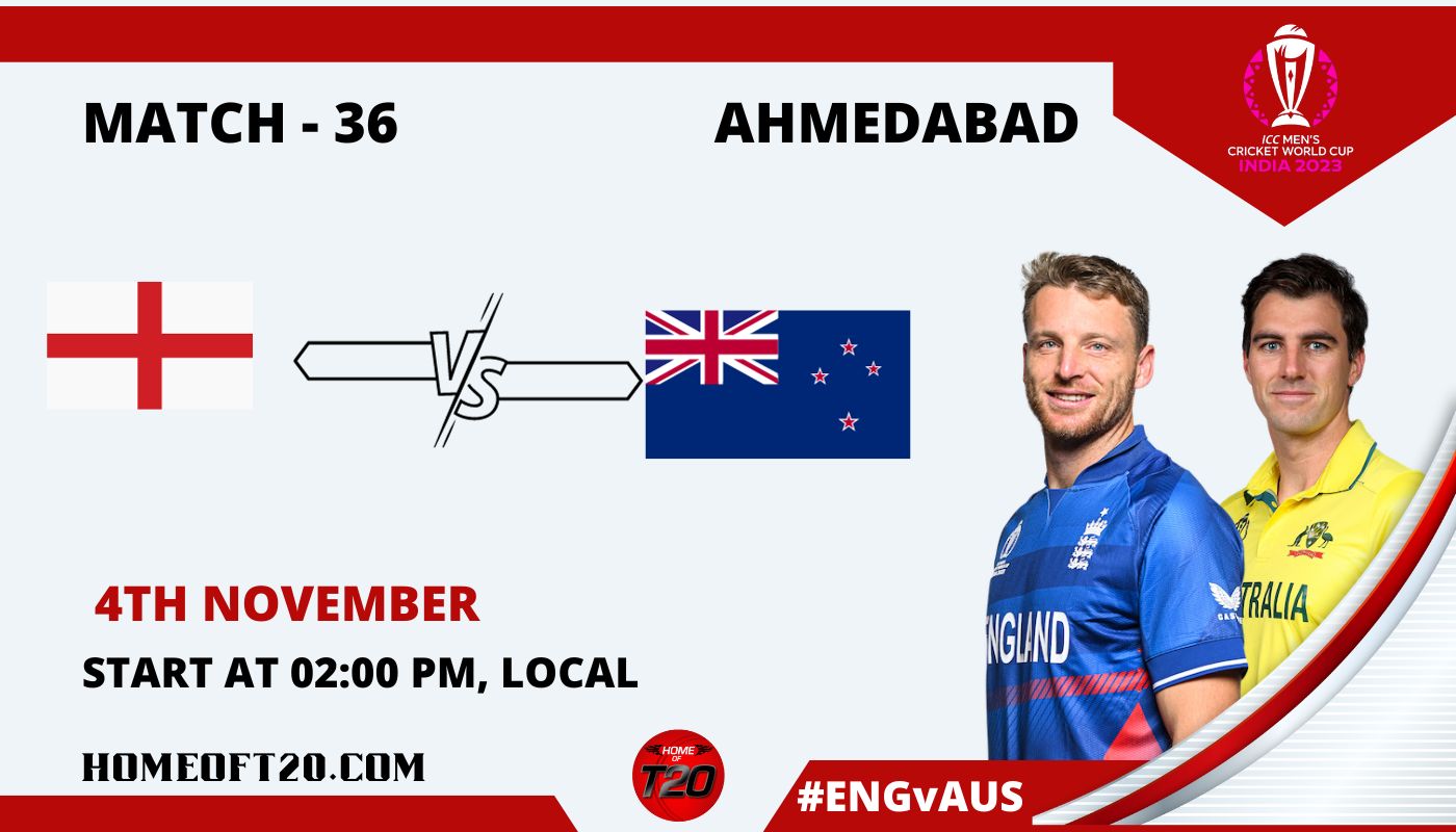 ICC Men’s ODI World Cup 2023 Match 36, England vs Australia Match Preview, Pitch Report, Weather Report, Predicted XI, Fantasy Tips, and Live Streaming Details