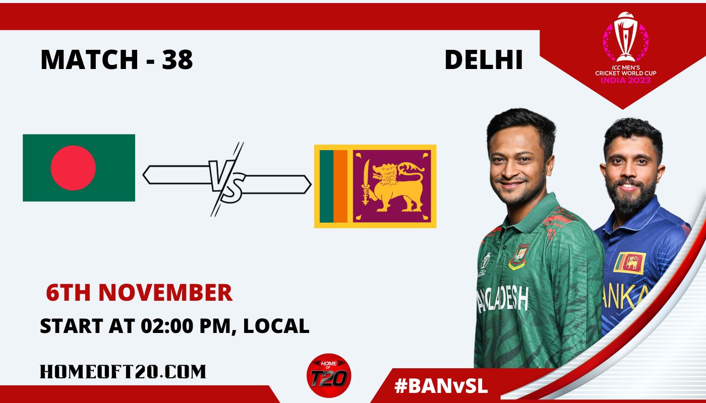 ICC Men’s ODI World Cup 2023 Match 38, Bangladesh vs Sri Lanka Match Preview, Pitch Report, Weather Report, Predicted XI, Fantasy Tips, and Live Streaming Details