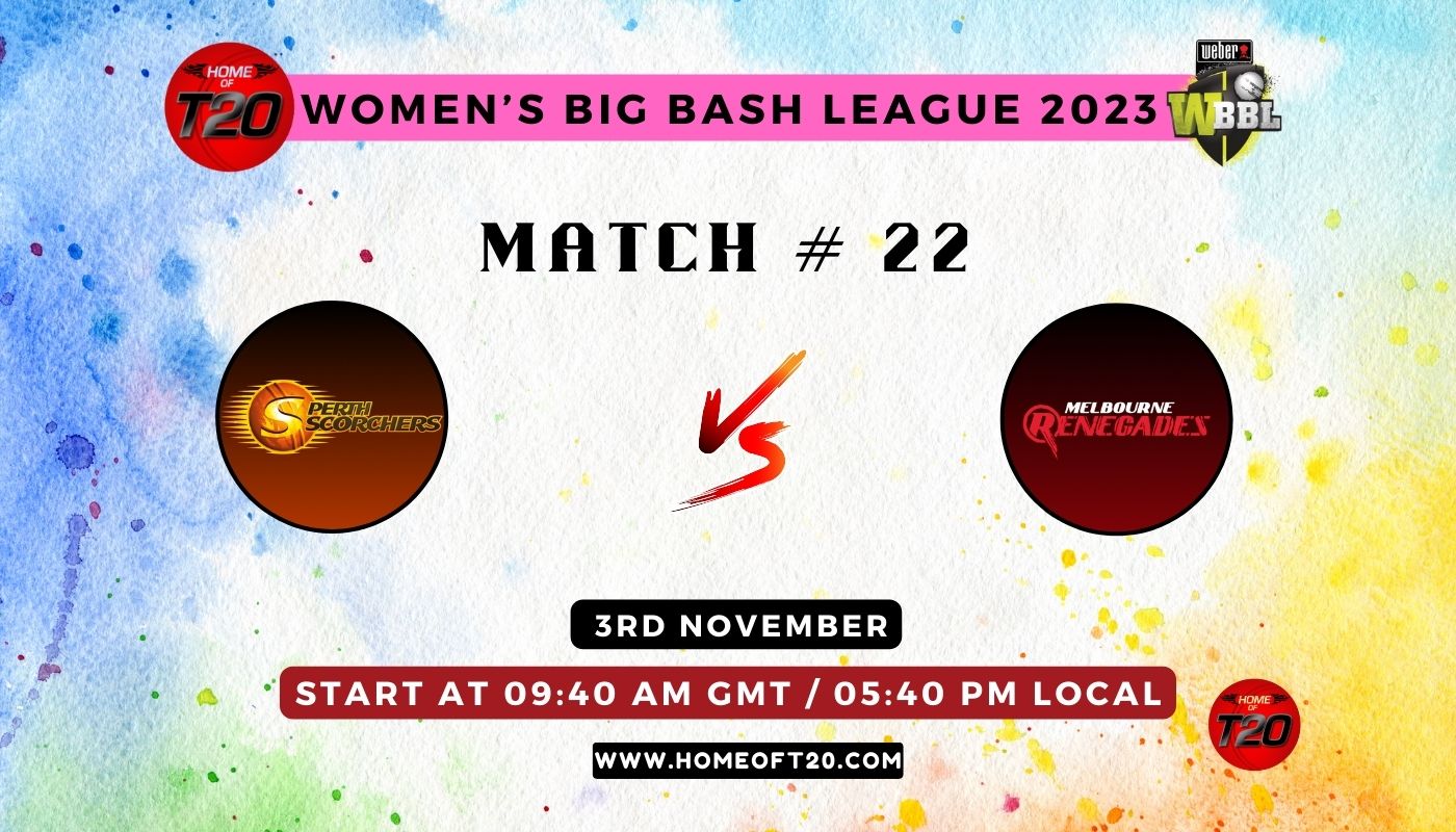 WBBL 2023 Match 22, Perth Scorchers-W vs Melbourne Renegades-W Match Preview, Pitch Report, Weather Report, Predicted XI, Fantasy Tips, and Live Streaming Details