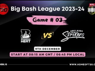 BBL 2024 Match 3, Adelaide Strikers vs Brisbane Heat Match Preview, Pitch Report, Weather Report, Predicted XI, Fantasy Tips, and Live Streaming Details