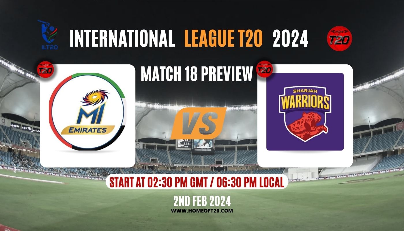 ILT20 2024 Match 18, MI Emirates vs Sharjah Warriors Preview, Pitch Report, Weather Report, Predicted XI, Fantasy Tips, and Live Streaming Details