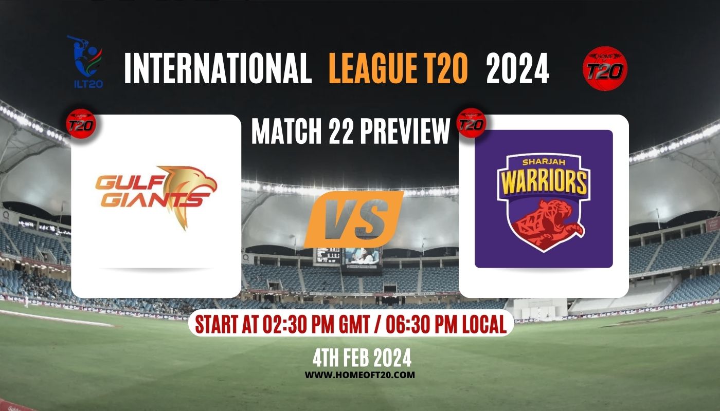 ILT20 2024 Match 22, Gulf Giants vs Sharjah Warriors Preview, Pitch Report, Weather Report, Predicted XI, Fantasy Tips, and Live Streaming Details