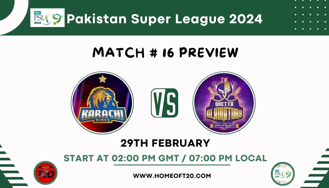 PSL 2024 Match 16, Karachi Kings vs Quetta Gladiators Preview, Pitch Report, Weather Report, Predicted XI, Fantasy Tips, and Live Streaming Details