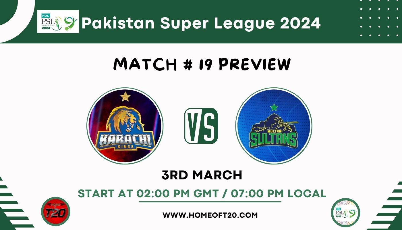 PSL 2024 Match 19, Karachi Kings vs Multan Sultans Preview, Pitch Report, Weather Report, Predicted XI, Fantasy Tips, and Live Streaming Details