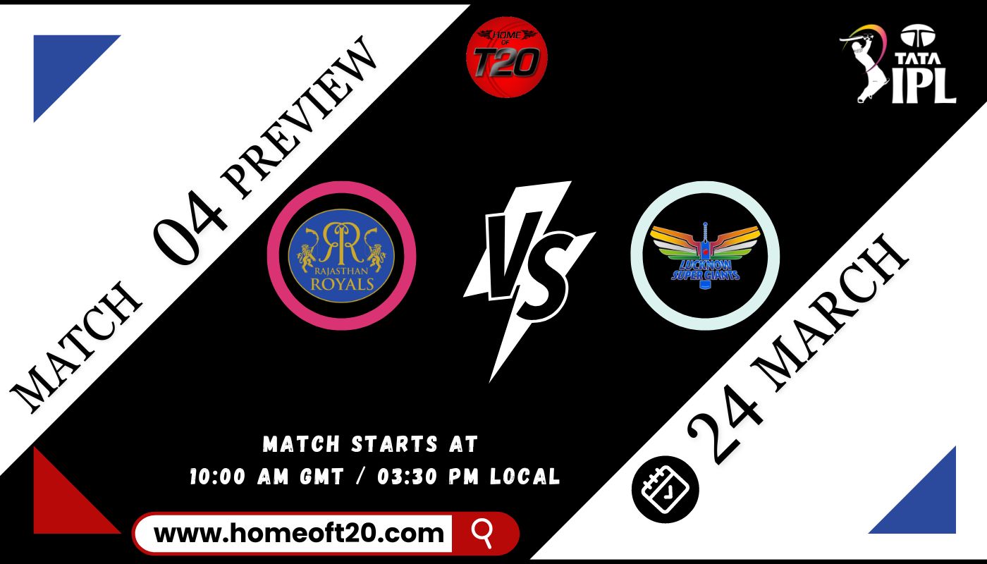 IPL 2024 Match 4, Rajasthan Royals vs Lucknow Super Giants Preview, Pitch Report, Weather Report, Predicted XI, Fantasy Tips, and Live Streaming Details