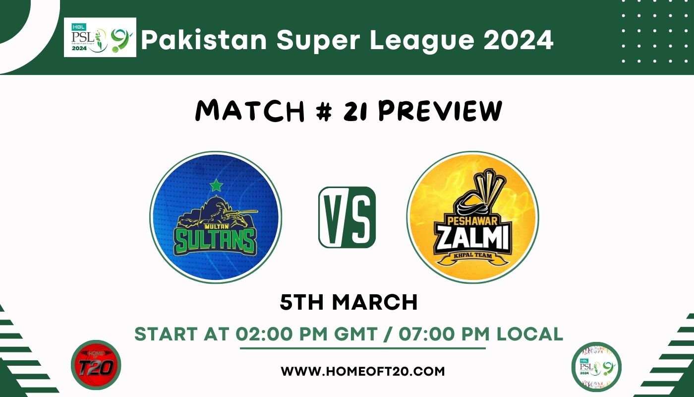 PSL 2024 Match 21, Multan Sultans vs Peshawar Zalmi Preview, Pitch Report, Weather Report, Predicted XI, Fantasy Tips, and Live Streaming Details