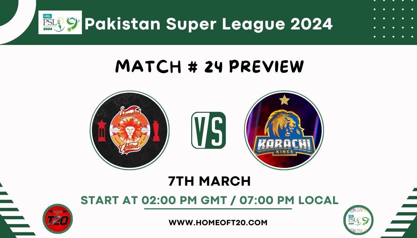 PSL 2024 Match 24, Islamabad United vs Karachi Kings Preview, Pitch Report, Weather Report, Predicted XI, Fantasy Tips, and Live Streaming Details