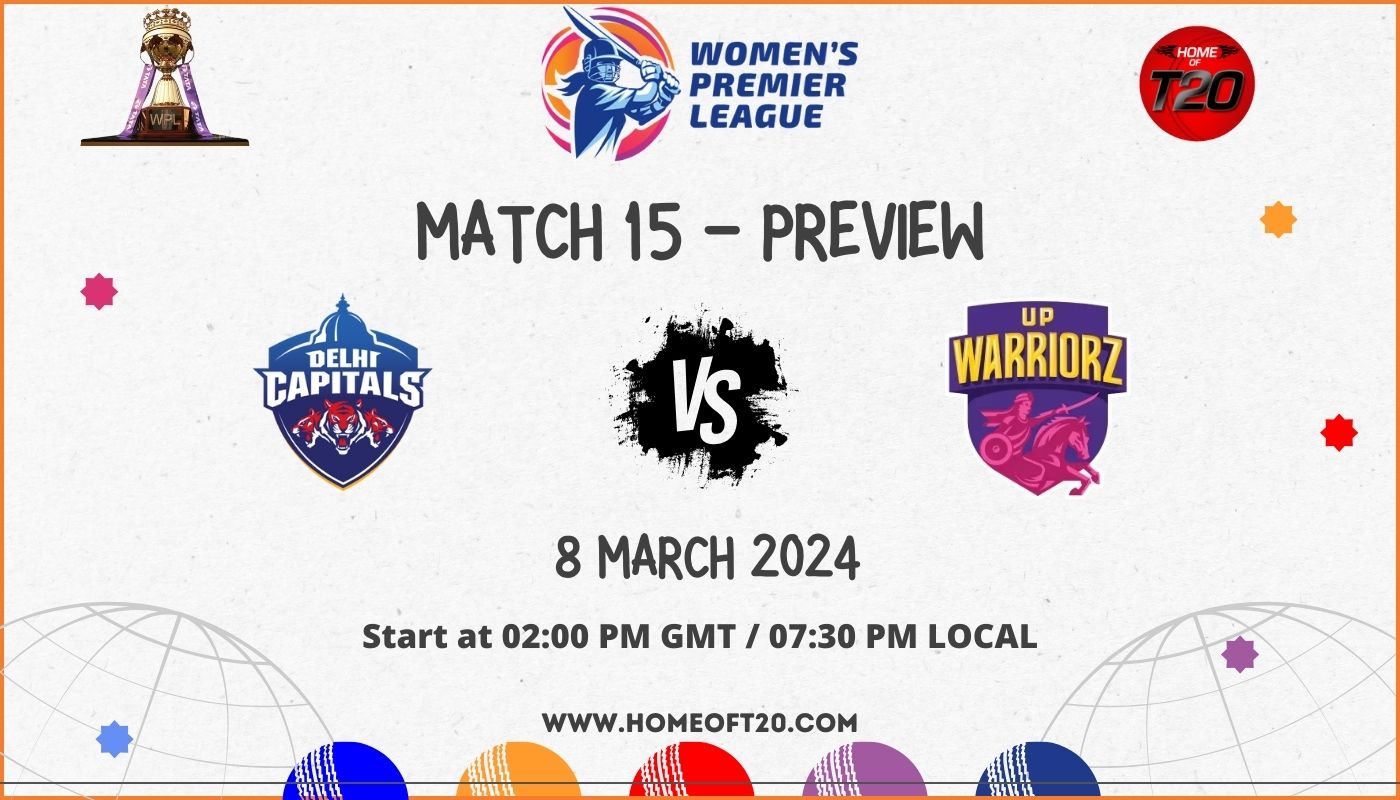 WPL 2024 Match 15, Delhi Capitals vs UP Warriorz Preview, Pitch Report, Weather Report, Predicted XI, Fantasy Tips, and Live Streaming Details