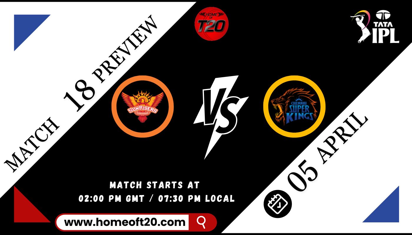 IPL 2024 Match 18, Sunrisers Hyderabad vs Chennai Super Kings Preview, Pitch Report, Weather Report, Predicted XI, Fantasy Tips, and Live Streaming Details