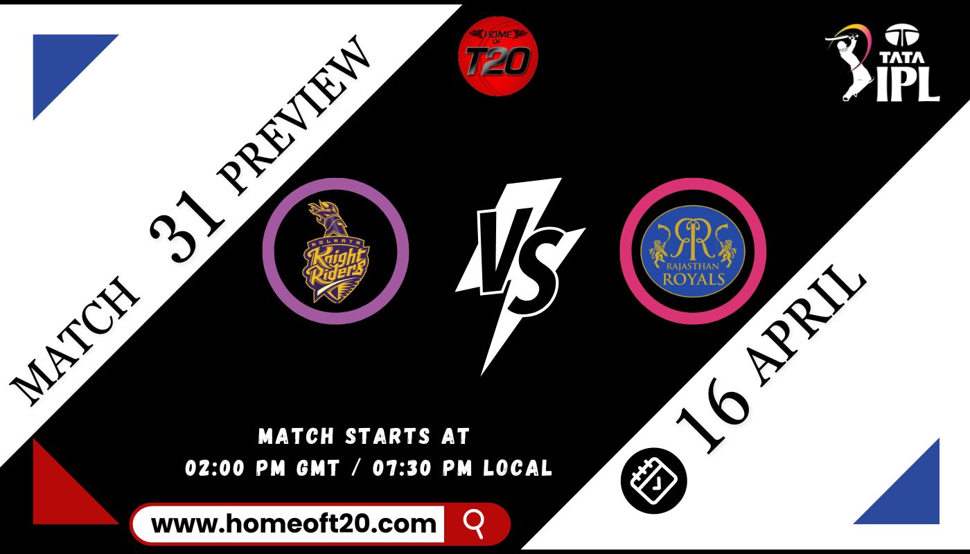 IPL 2024 Match 31, Kolkata Knight Riders vs Rajasthan Royals Preview, Pitch Report, Weather Report, Predicted XI, Fantasy Tips, and Live Streaming Details