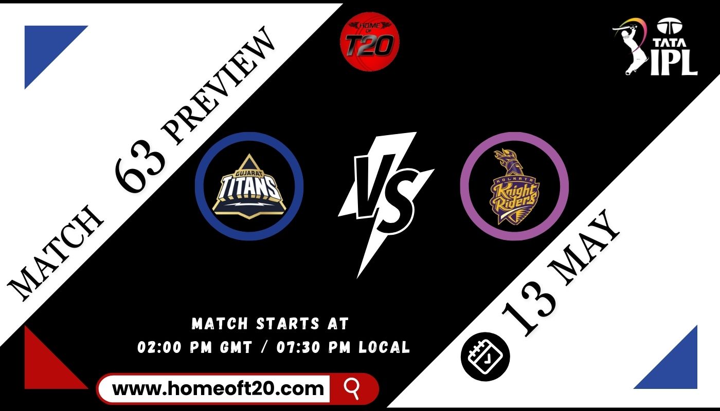 IPL 2024 Match 63, Gujarat Titans vs Kolkata Knight Riders Preview, Pitch Report, Weather Report, Predicted XI, Fantasy Tips, and Live Streaming Details