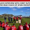 Exclusive Interview with Corey Rutgers, the head coach of Spain Cricket