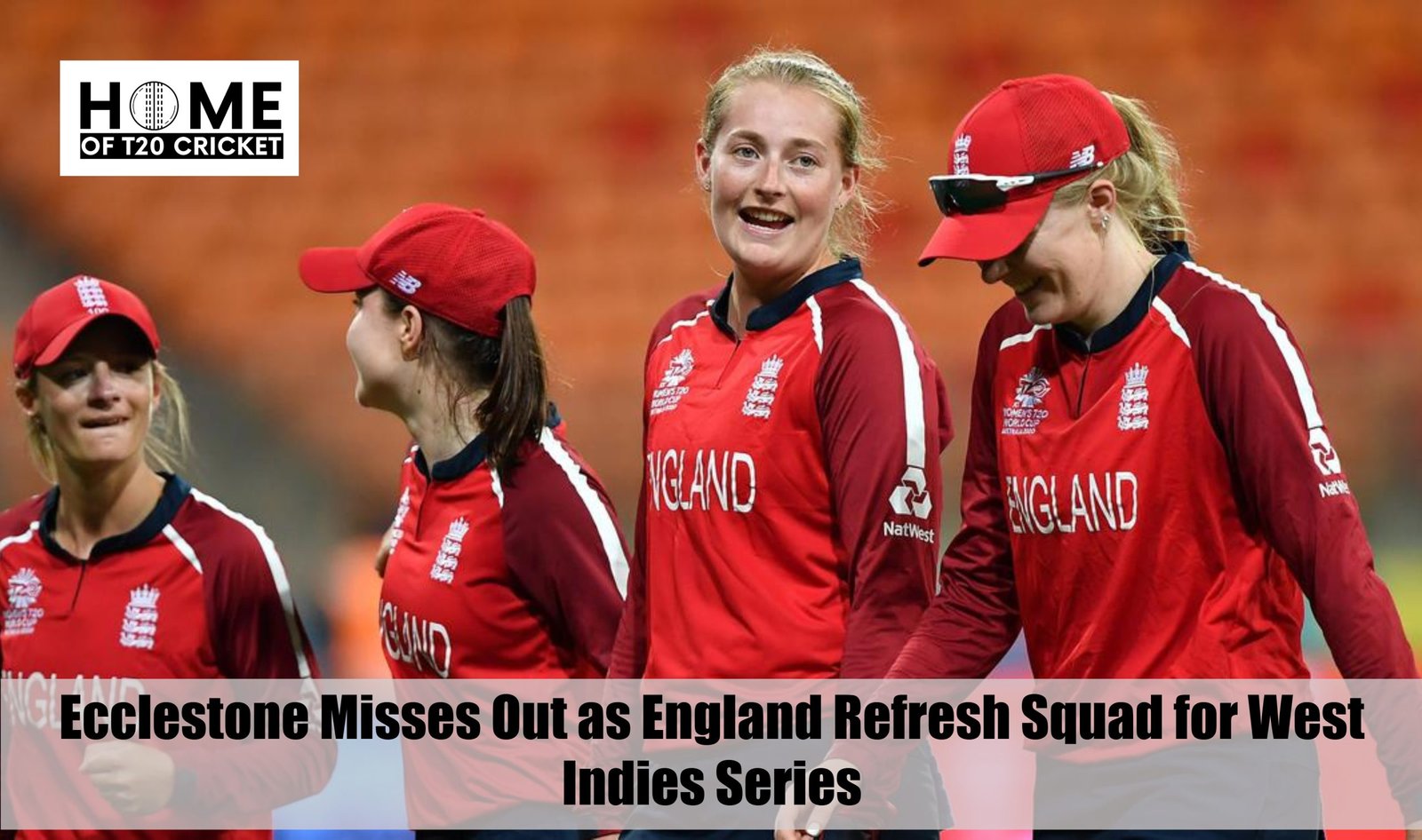 Ecclestone Misses Out as England Refresh Squad for West Indies Series