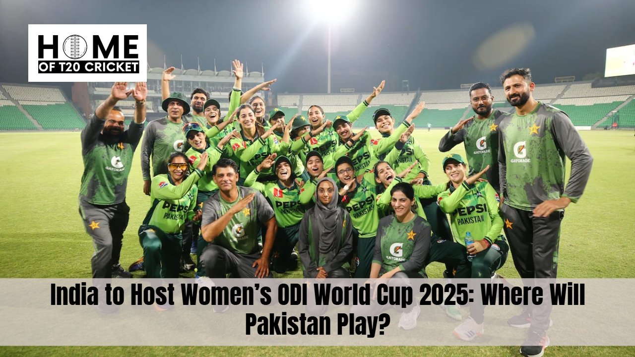 India to Host Women’s ODI World Cup 2025: Where Will Pakistan Play?