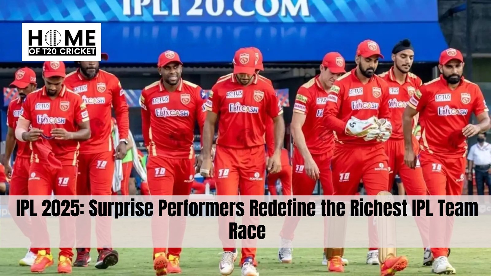 IPL 2025: Surprise Performers Redefine the Richest IPL Team Race