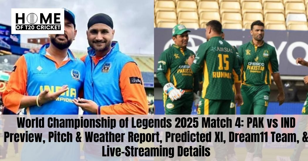 World Championship of Legends 2025 Match 4: PAK vs IND Preview, Pitch & Weather Report, Predicted XI, Dream11 Team, & Live-Streaming Details