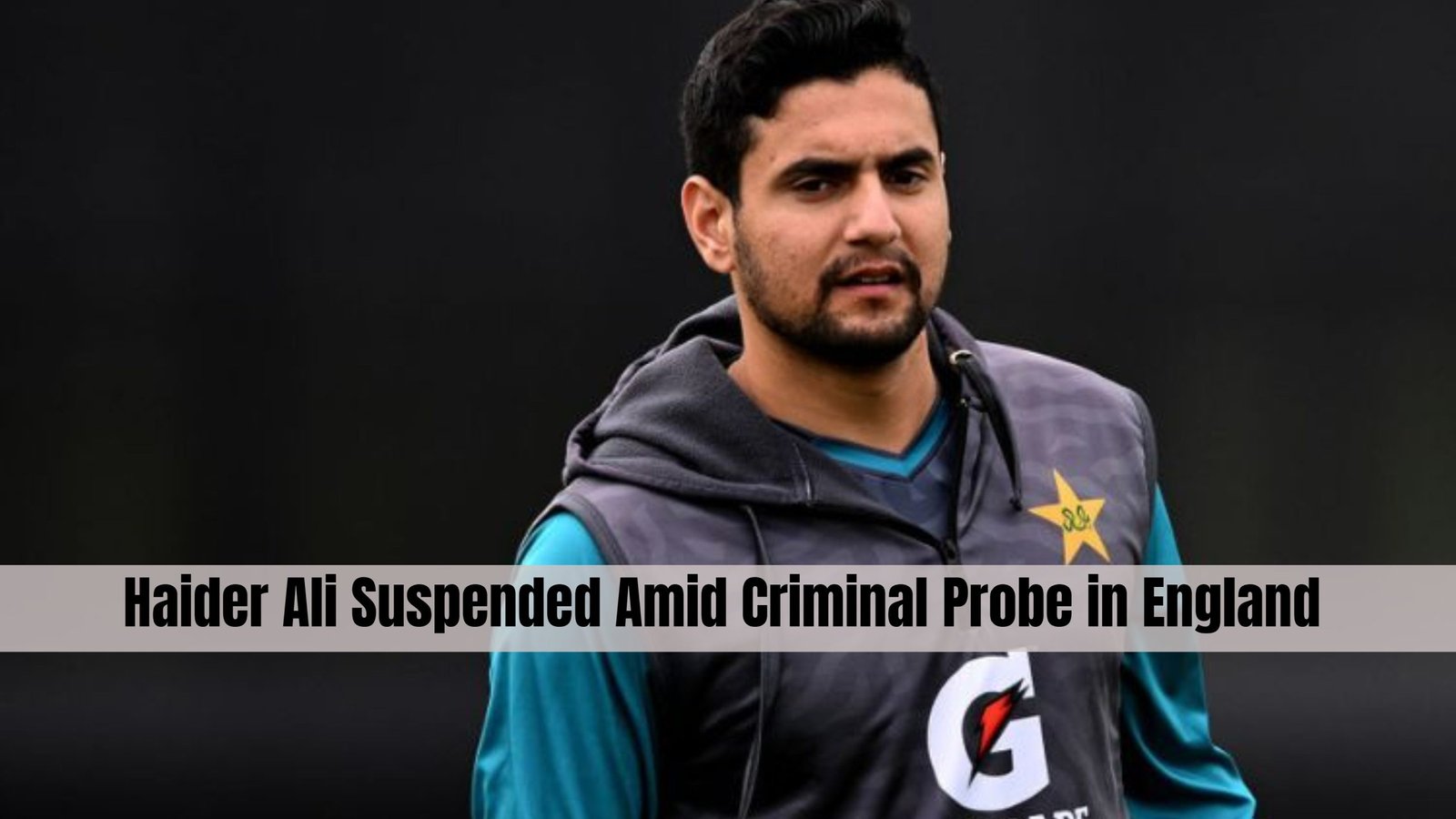 Haider Ali Suspended Amid Criminal Probe in England
