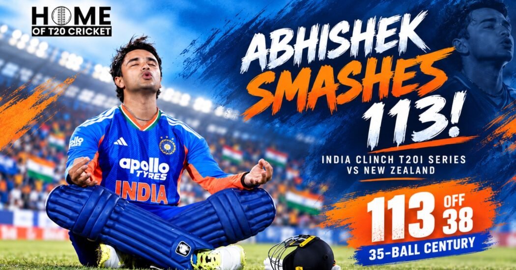 Abhishek Sharma scores 113 against New Zealand in third T20I