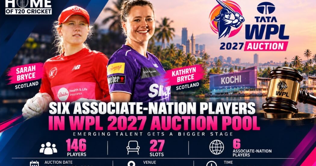 Scotland cricketers Sarah Bryce and Kathryn Bryce feature in WPL 2027 auction pool